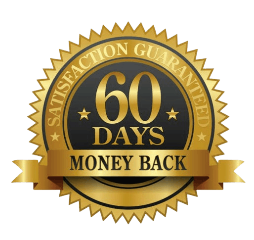 60 Days Satisfaction Guaranteed Money Back